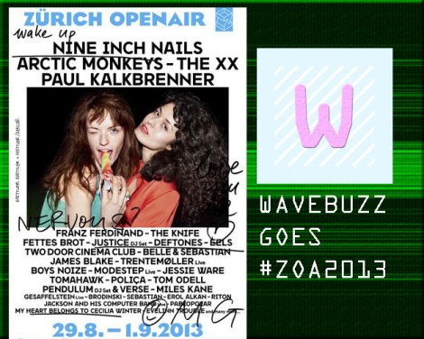 Wavebuzz am Zürich Openair 2013 - We will keep you posted & buzzing!