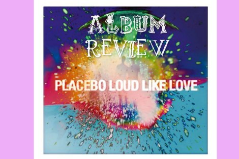 Das grosse Wavebuzz "Track by Track"-Review zum neuen Placebo-Album LOUD LIKE LOVE